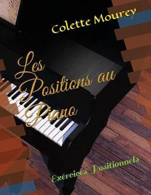Les Positions Au Piano: Exercices Positionnels
