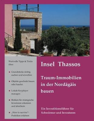 Insel Thassos Traum-Immobilien in der Nordägäis bauen: Ein Investitionsführer für Schwärmer und Investoren