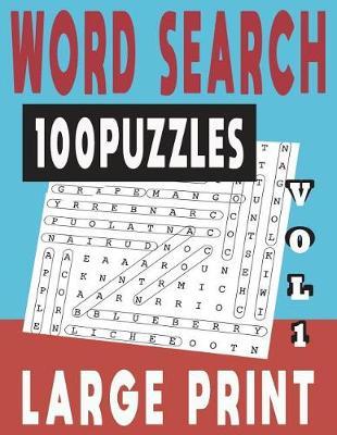 Word Search Large Print 100 Puzzles Vol 1