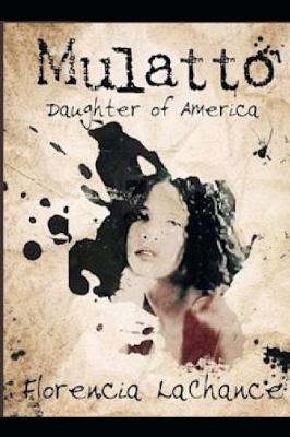 Mulatto: Daughter of America