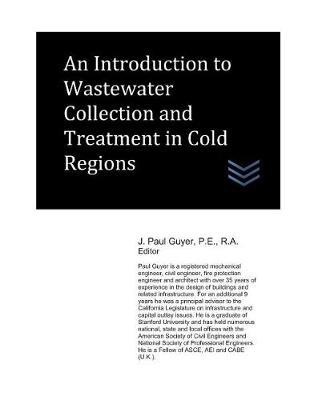 An Introduction to Wastewater Collection and Treatment in Cold Regions