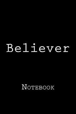 Believer: Notebook
