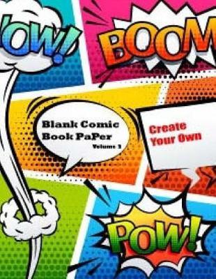 Blank Comic Book Paper: Create Your Own Comic Book Cartoon Drawing Paper Large Print 8.5 x 11  100 Pages Comic Sketch Book Volume 2