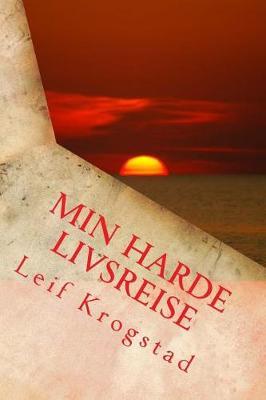 Min Harde Livsreise