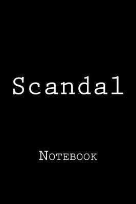Scandal: Notebook