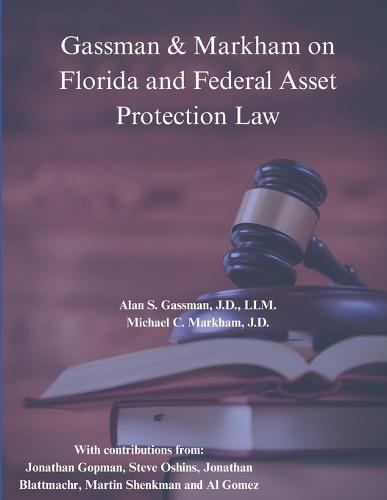 Gassman & Markham Florida & Federal Asset Protection Law