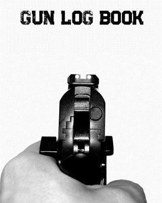 Gun Log Book: Gun Inventory, Acquisition & Disposition Record Book, 50 Entries Keep Track of Your Gun Collection