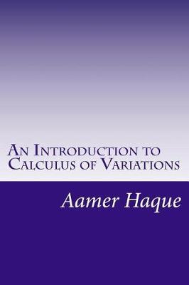 An Introduction to Calculus of Variations