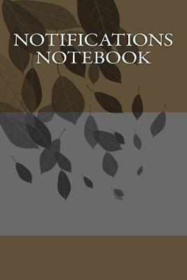 Notifications Notebook: Writing Journal