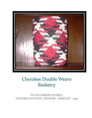 Cherokee Double Weave Basketry