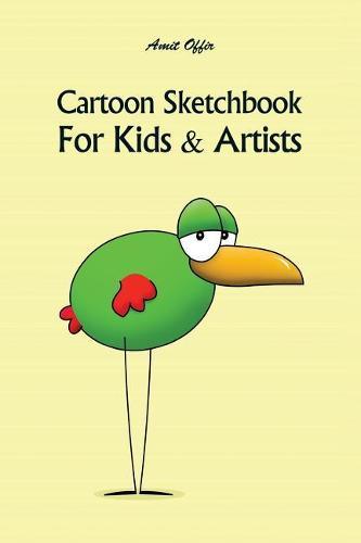 Cartoon Sketchbook For Kids & Artists