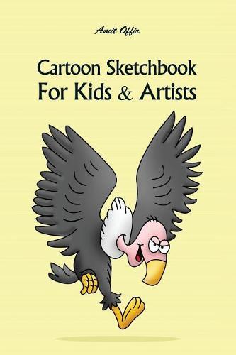 Cartoon Sketchbook for Kids & Artists