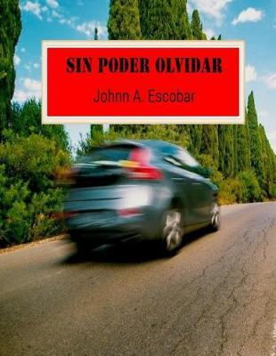 Sin Poder Olvidar