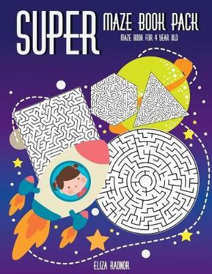 Super Maze Book Pack: Maze Book For 4 Year Old