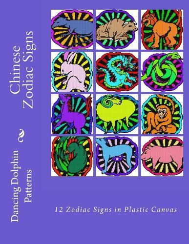 Chinese Zodiac Signs: 12 Zodiac Signs in Plastic Canvas