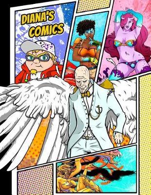 Diana's Comics: Personalized Create a Comic Combo!: 100 Unique, Blank, Single-Sided, Practice Pages! Each Page Is Different for Drawing Your Own Comic Book on a Large Variety of Panel Patterns, Size 8 1/2  X 11