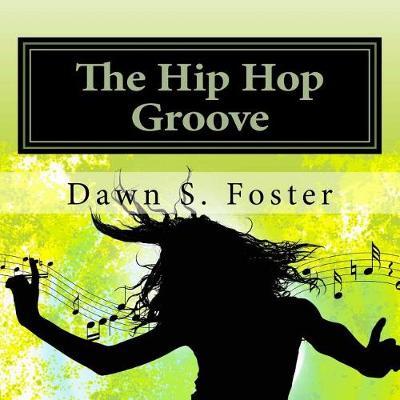 The Hip Hop Groove