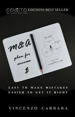 M&A Plan for Success: Easy to Make Mistakes. Easier to Get It Right.