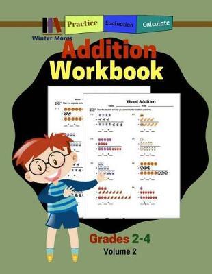 Addition Workbook Grades 2-4 Volume 2: Schools Teaching Mathematics Addition Math Book For Grade 2-4