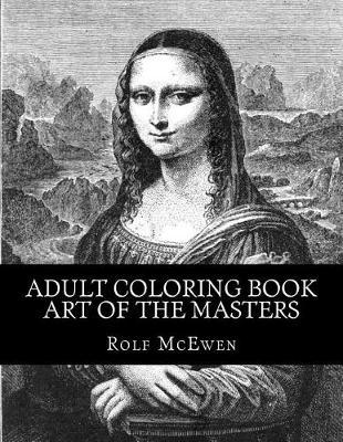 Adult Coloring Book - Art of the Masters