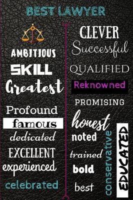 Best Lawyer: Unusual Gift/Gift For Lawyer/Diary/Planner/Daily Planner