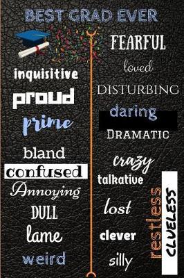 Best Grad Ever: Humorous Gift/Gift For Graduate/Journal/Planner/Daily Planner