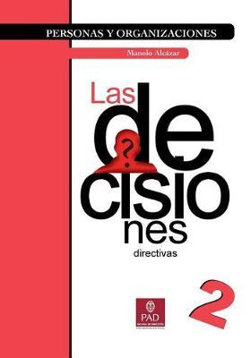 Las Decisiones Directivas: Blanco y Negro