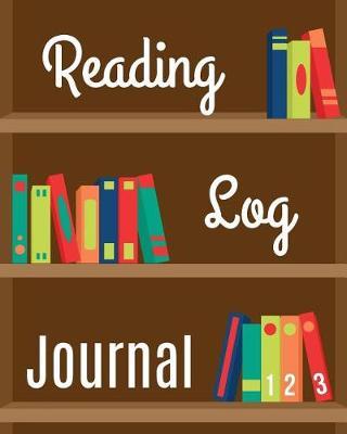 Reading Log: Reading Journal, Reading Organizer Journal Notebook. 100 Record Reviews Quotes, Favorites, Notes, Loans & More Gifts for Book Lovers