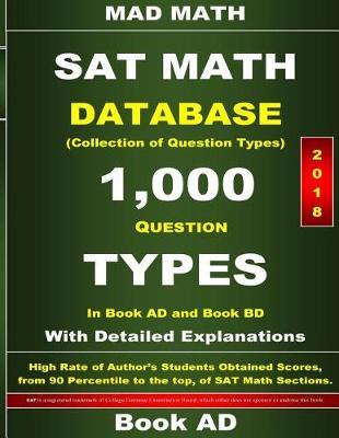 2018 SAT Math Database Book AD: Collection of 1,000 Question Types