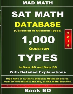 2018 SAT Math Database Book Bd: Collection of 1,000 Question Types