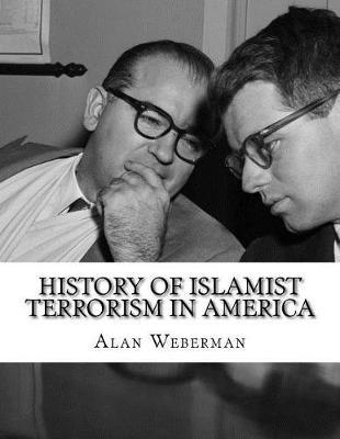 History of Islamist Terrorism in America: From Rfk to Isis