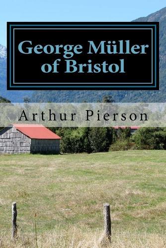 George Muller of Bristol