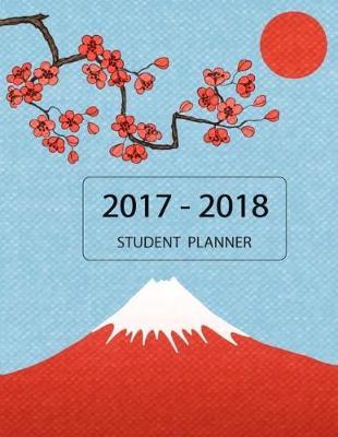 2017 - 2018 Student Planner: August 2017 - July 2018 School Planner, Academic Planner and Daily Organizer, Medical Student (Daily and Weekly Planners, Agendas for College, University and High School) 8.5 X 11