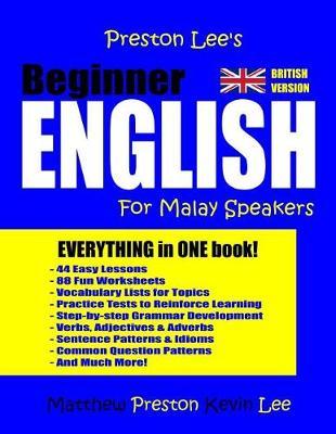 Preston Lee's Beginner English For Malay Speakers (British)