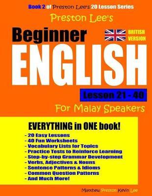 Preston Lee's Beginner English Lesson 21 - 40 For Malay Speakers (British)