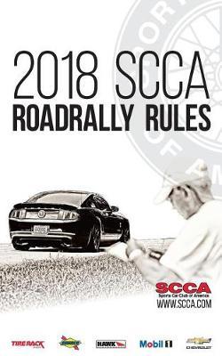 SCCA RoadRally Rules 2018 Edition: January 2018 Edition