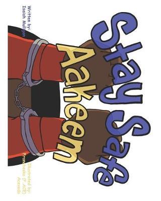 "Stay ""Safe"" Aakeem"