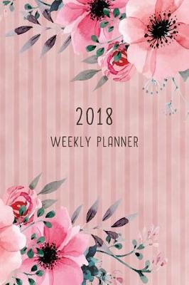 2018 Weekly Planner: 12 Month Weekly Planner / Notebook / Diary / Journal / Calendar - 1-Page-a-Week, with extra dots and blank pages for journaling, planning, calligraphy, sketching, note-taking and more!