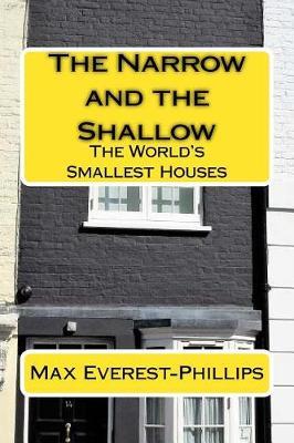 The Narrow and the Shallow: The World's Smallest Houses
