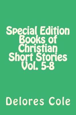 Special Edition Books of Christian Short Stories Vol. 5-8