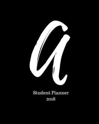 Student Planner 2018: Weekly Planner Library Skills 8 x10  12 Month Planner 2018 Daily, Weekly and Monthly Planner