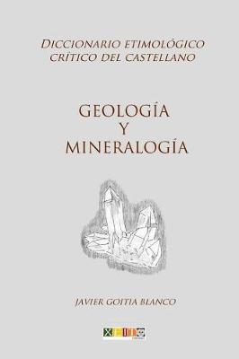 Geolog a Y Mineralog a: Diccionario Etimol gico Cr tico del Castellano