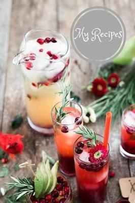 My Recipes: Blank Cookbook Recipes & Notes 6x9 inches, 110 Pages