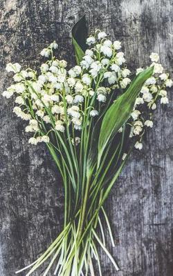 Lilies of the Valley - Lined Notebook with Margins - 5Narrow: 101 Pages, 5 x 8, Narrow Ruled, Journal, Soft Cover