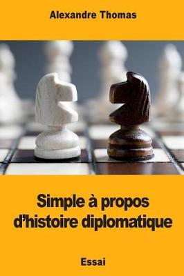 Simple à propos d'histoire diplomatique