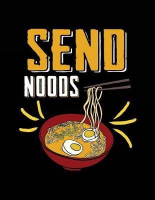 Send Noods: Blank Lined Recipe Journal