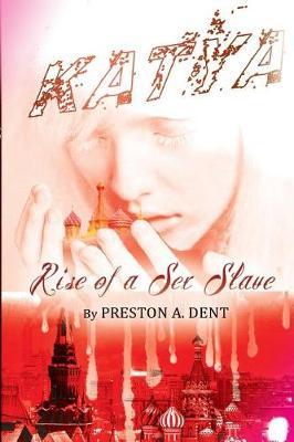 Katya: Rise Of A Sex Slave