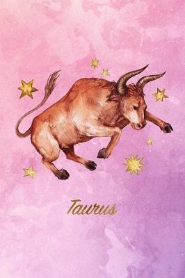 Taurus: Zodiac Starsign Notebook - 120-Page Lined Taurus Journal