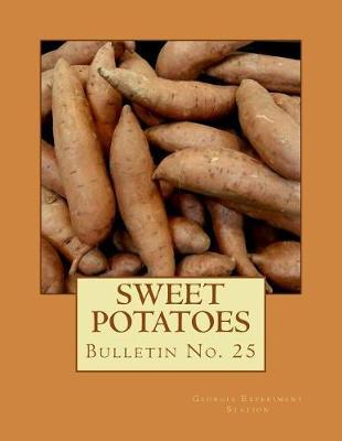 Sweet Potatoes: Bulletin No. 25