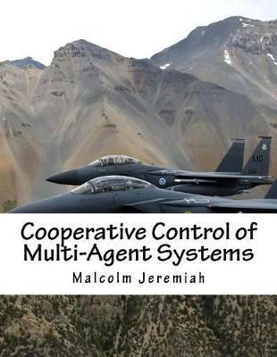 Cooperative Control of Multi-Agent Systems